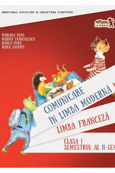 Comunicare in limba franceza. Manual pentru clasa I
