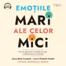 Emoțiile mari ale celor mici (audiobook)