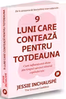 9 luni care contează pentru totdeauna