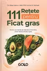 111 Retete pentru ficat gras