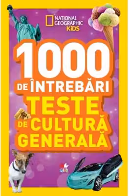 1000 de intrebari. Teste de cultura generala (vol. 4)