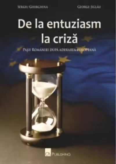 De la entuziasm la criză