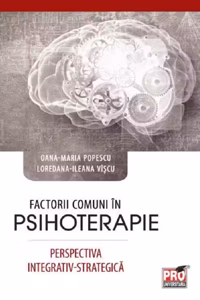 Factorii comuni în psihoterapie. Perspectiva integrativ-strategică