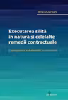 Executarea silita in natura si celelalte remedii contractuale