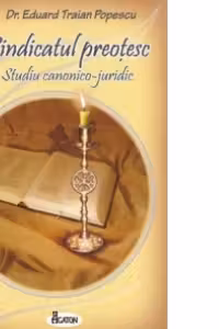 Sindicatul preoțesc. Studiu canonico-juridic