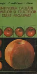 Mentinerea calitatii legumelor si fructelor in stare proaspata