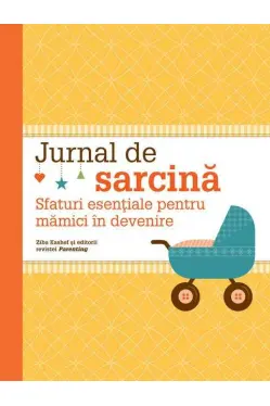 Jurnal de sarcina. Sfaturi esentiale pentru mamici in devenire