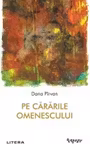 Perspektiv. PE CARARILE OMENESCULUI.