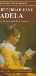 Adela. Fragment din jurnalul lui Emil Codrescu