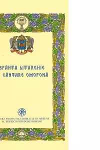 Sfanta Liturghie. Cantarea omofona, pe notatie liniara