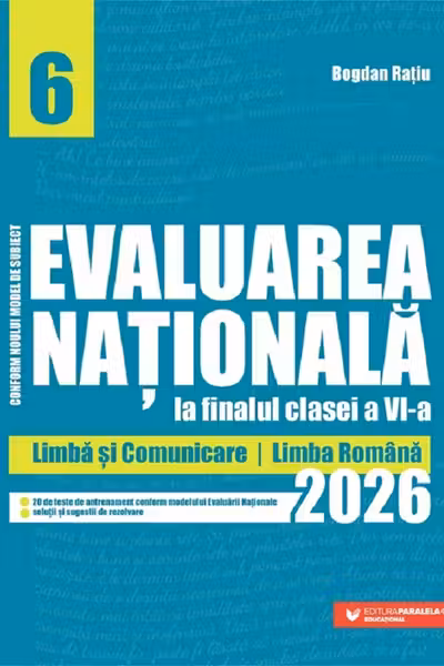 Evaluarea Națională la finalul clasei a VI-a – 2026. Limbă și comunicare – Limba română