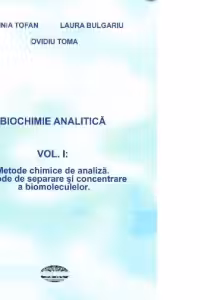 Biochimie analitica, Vol. I: Metode chimice de analiza. Metode de separare si concentrare a biomoleculelor