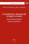 Grandiozitate atemporala si dispret erotizat