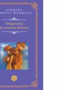 Dragostea in vremea holerei