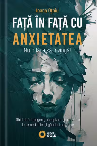 Față în față cu anxietatea