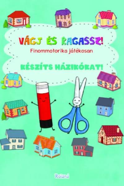 Vagj es ragassz! Taie și lipește! Căsuțe