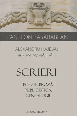 Scrieri. Poezie. Proză. Publicistica. Genealogii