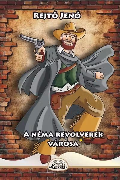 A nema revolverek varosa