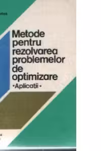 Metode pentru rezolvarea problemelor de optimizare - Aplicatii