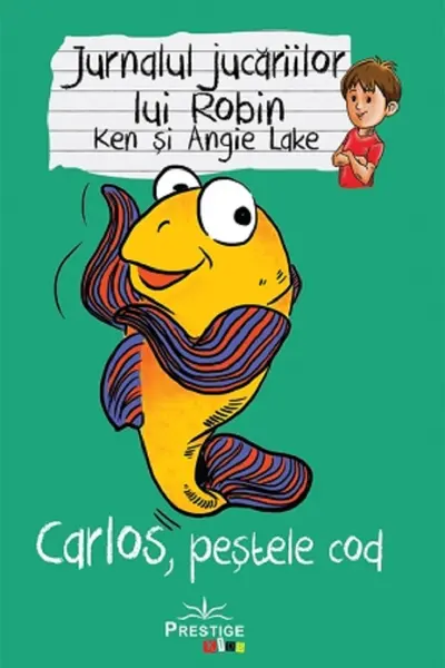 Jurnalul jucariilor lui Robin. Carlos, pestele Cod
