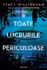 Toate lucrurile periculoase