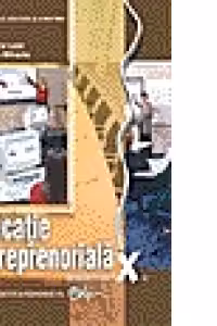 Educatie antreprenoriala. Manual pentru clasa a X-a