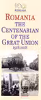 Romania. The Centenarian of The Great Union 1918-2018