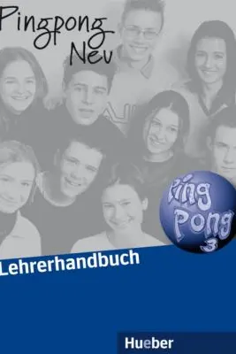 Pingpong Neu 3 Lehrerhandbuch - Manuela Georgiakaki, Claudia Jeschke