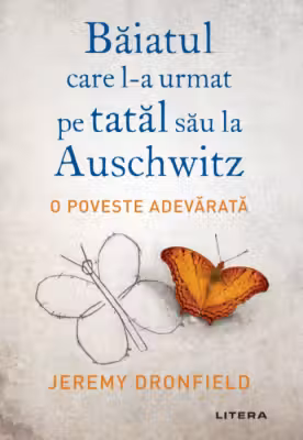 BAIATUL CARE L-A URMAT PE TATAL SAU LA AUSCHWITZ. reeditare