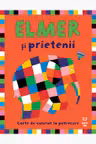 Elmer si prietenii lui - carte de colorat pentru petreceri