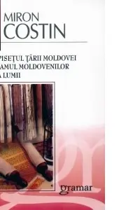 Letopisețul Țării Moldovei de neamul moldovenilor. Viiata lumii