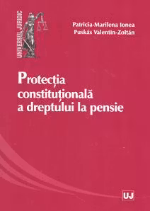 Protecția constituțională a dreptului la pensie