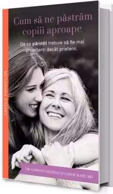 Cum sa ne pastram copiii aproape