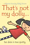 Thats Not My Dolly (Touchy-Feely Board Books)
