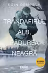 Trandafirul Alb, Padurea Neagra