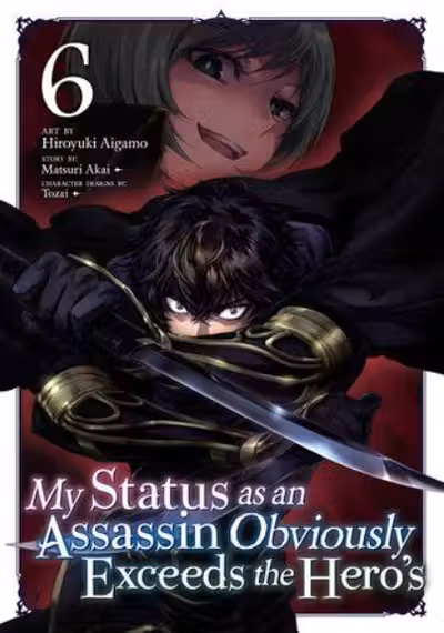 My Status as an Assassin Obviously Exceeds the Hero's - Volume 6