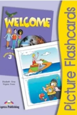 Curs de limba engleza Welcome 3. Picture Flashcards - Virginia Evans, Elizabeth Gray