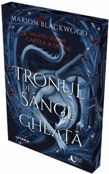 Tronul de sange si gheata. Seria Foc si spini Vol.2