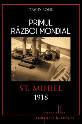 Primul razboi mondial. St.Miheil 1918