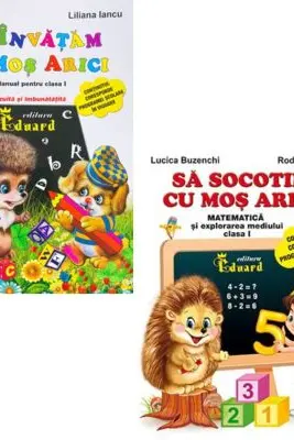 Pachet 2 carti. Sa invatam cu Mos Arici si Sa socotim cu Mos Arici, clasa 1 - Lucica Buzenchi, Stela Gurzau