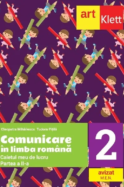 Comunicare în limba română - Clasa 2. Partea 2 - Caietul meu de lucru