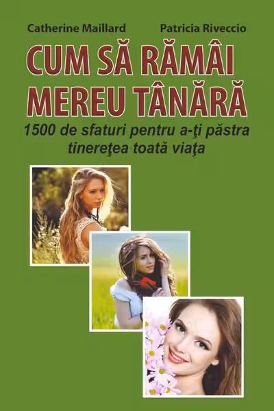 Cum să rămâi mereu tânără