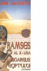 Ramses Al II-lea Soarele Egiptului