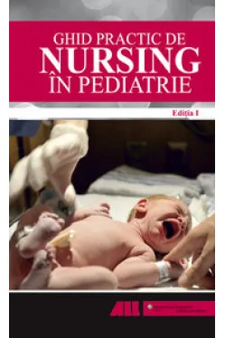 Ghid practic de nursing in pediatrie