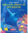 Adancurile albastre ale oceanelor. O lume a minunilor (Quarto)