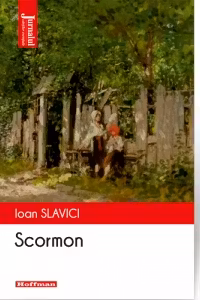 Scormon - Ioan Slavici- Colectia Jurnalul cartilor esentiale
