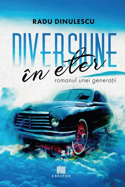 Diversiune in eter: romanul unei generatii