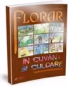 Florar in cuvant si culoare. Creatii literare si plastice