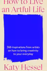 How To Live An Artful Life