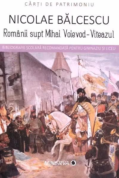 Romanii supt Mihai Voievod-Viteazul